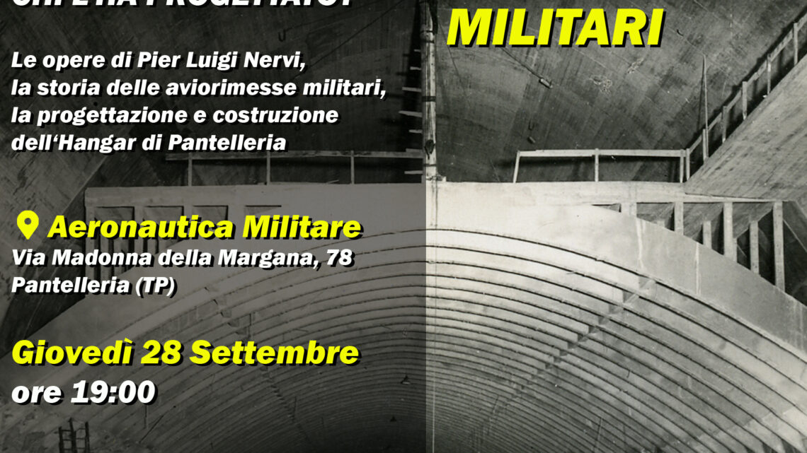 Locandina conferenza Nervi e le aviorimesse militari